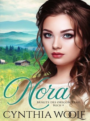 cover image of Nora, braute des Oregon Trail, buch 9